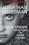 Savage Spawn: Reflections on Violent Children (Library of Contemporary Thought)