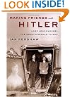 Making Friends with Hitler: Lord Londonderry, the Nazis, and the Road to War