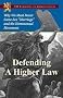 Defending a Higher Law: Why We Must Resist Same-Sex 
