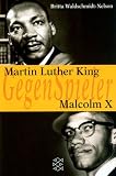 Martin Luther King / Malcolm X