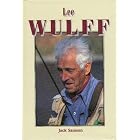 Click here to buy Lee Wulff by  Jack Samson and Joan Wulff.