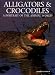 Book Alligators and Crocodiles: A Portrait of the Animal World