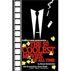 JoBlo.com Presents... The 50 Coolest Movies of All Time