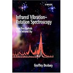 【クリックで詳細表示】Infrared Vibration-Rotation Spectroscopy： From Free Radicals to the Infrared Sky [ハードカバー]