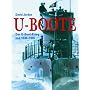 U-Boote: Der U-Boot-Krieg von 1939-1945