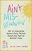 Books : Ain't Misbehavin: The 10 Discipline Issues Every Parent Faces and How to Resolve Them