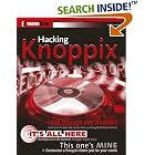 Click here to buy Hacking Knoppix (ExtremeTech) by Scott Granneman.