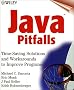 Java Pitfalls: Time-saving Solutions and Workarounds to Improve Programs