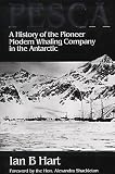 Pesca, the Argentine Whaling Company in South Georgia