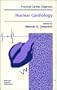 Nuclear Cardiology (Practical Cardiac Diagnosis)