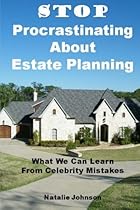 Stop Procrastinating About Estate Planning: What We Can Learn From Celebrity Mistakes
