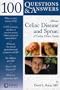 100 Q&A About Celiac Disease and Sprue: A Lahey Clinic Guide (100 Questions & Answers about)
