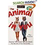 The Animal In You : Discover Your Animal Type and Unlock the Secrets of Your Personality