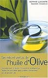 Secrets et Vertus de l\'huile d\'olive