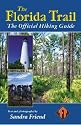 The Florida Trail: The Official Hiking Guide