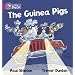 The Guinea Pigs: Band 01a/Pink A (Collins Big Cat)