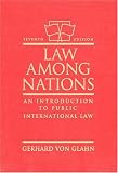 Law Among Nations: An Introduction to Public International Law (7th Edition)