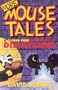 More Mouse Tales: A Closer Peek Backstage at Disneyland