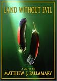 Land Without Evil: A Novel