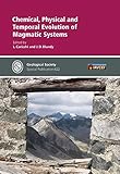 Chemical, physical and temporal evolution of magmatic systems