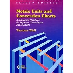 Metric Units and Conversion Charts: A Metrication Handbook for Engineers, Technologists and Scientists