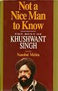 Not a nice man to know: The best of Khushwant Singh
