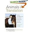 Animals in Translation: Using the Mysteries of Autism to Decode Animal Behavior by Temple Grandin and Catherine Johnson