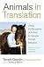 Price Comparison : Animals in Translation: Using the Mysteries of Autism to Decode Animal Behavior