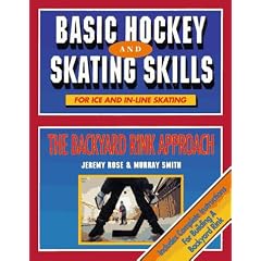 Basic Hockey and Skating Skills: The Backyard Rink Approach
