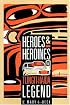 Heroes and Heroines: Tlingit-Haida Legend