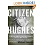 Citizen Hughes : The Power, the Money and the Madness