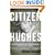 Citizen Hughes : The Power, the Money and the Madness