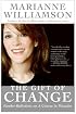 The Gift of Change: Spiritual Guidance for Living Your Best Life