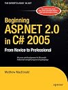 Beginning ASP.NET 2.0 in C# 2005: From Novice to Professional