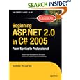 Beginning ASP.NET 2.0 in C# 2005: From Novice to Professional... by Matthew MacDonald, Matthew MacDonald, and Julian Templeman