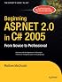 Beginning ASP.NET 2.0 in C# 2005: From Novice to Professional (Beginning: From Novice to Professional)