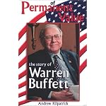 Of Permanent Value: The Story of Warren Buffett, Abridged Edition book cover