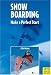 Book Snowboarding: Make a Perfect Start
