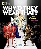Why'd They Wear That?: Fashion as the Mirror of History