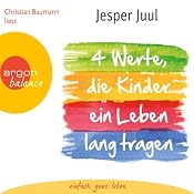 H&ouml;rbuch Vier Werte, die Kinder ein Leben lang tragen