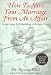 How to Save Your Marriage from an Affair: Seven Steps to Rebuilding a Broken Trust
