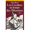 Les Cara�bes au temps des flibustiers, XVI-XVII si�cles