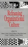 Reframing Organizational Culture
