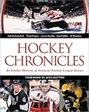  : Hockey Chronicles: An Insider History of National Hockey League Teams