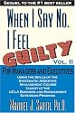 When I Say No I Feel Guilty, Vol. II, for Managers and Executives