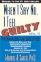 When I Say No I Feel Guilty, Vol. II, for Managers and Executives