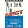 When I Say No I Feel Guilty, Vol. II, for Managers and Executives