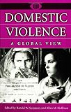 Domestic Violence: A Global View (A World View of Social Issues)