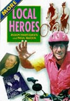 More "Local Heroes"