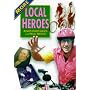 More "Local Heroes"